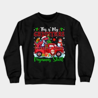 This is My Christmas Pajamas Santa T-Rex On Pickup Truck Crewneck Sweatshirt